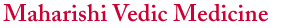 Maharishi Vedic Medicine